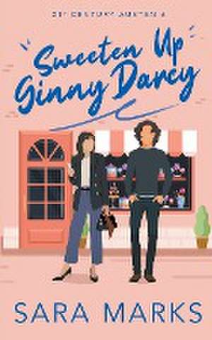 Sweeten Up Ginny Darcy de Sara Marks