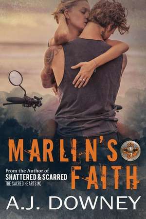 Marlin's Faith de A. J. Downey