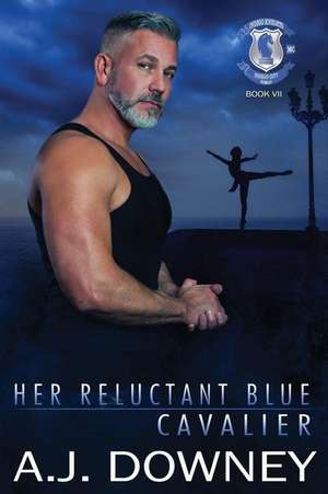 Her Reluctant Blue Cavalier de A. J. Downey