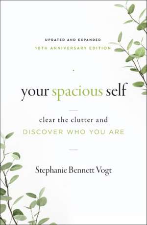 Your Spacious Self de Stephanie Bennett Vogt