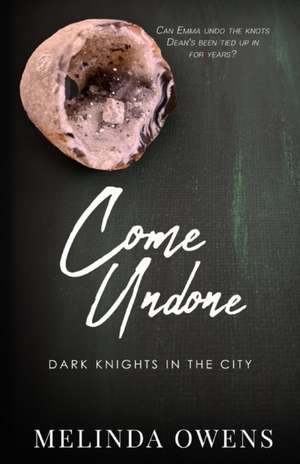 Come Undone de Melinda Owens