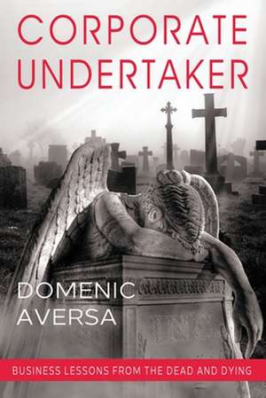 Corporate Undertaker de Domenic Aversa