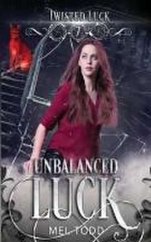 Unbalanced Luck de Mel Todd