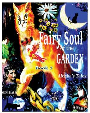 Fairy Souls of the Garden. Alenka's Tales. Book 2. de Elena Pankey