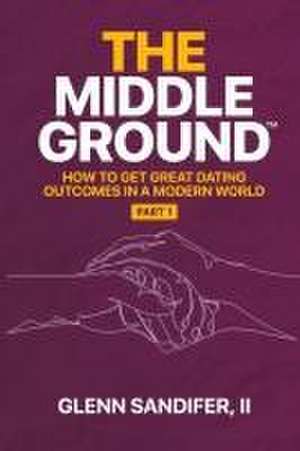 The Middle Ground de Glenn Sandifer