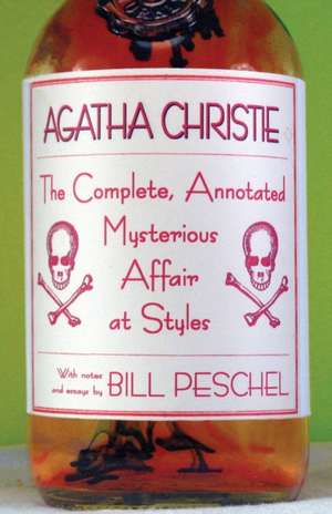 The Complete, Annotated Mysterious Affair at Styles de Agatha Christie