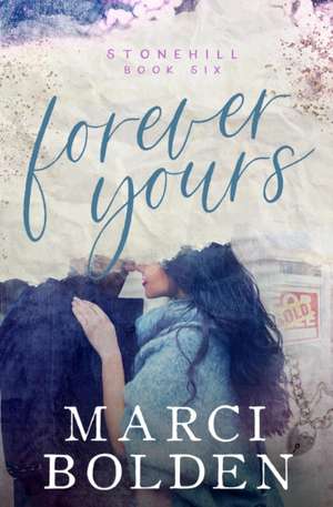 Forever Yours de Marci Bolden