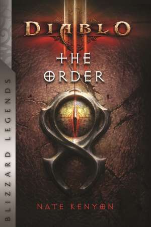 Diablo: The Order de Nate Kenyon