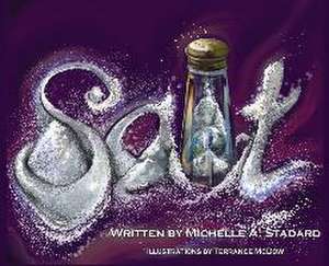 Salt de Michelle A. Stadard