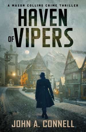 Haven of Vipers de John A. Connell