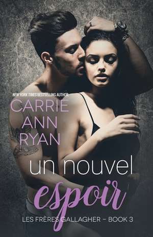 Un nouvel espoir de Carrie Ann Ryan