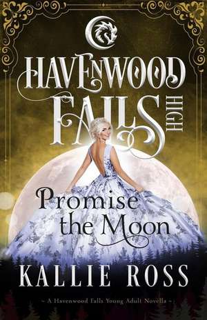 Promise the Moon de Havenwood Falls Collective