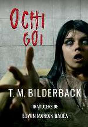 Ochi Goi de T. M. Bilderback