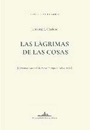 Las lágrimas de las cosas de Jeannette L Clariond