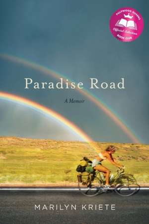Paradise Road de Marilyn Kriete
