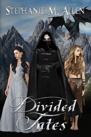 Divided Fates de Stephanie Allen