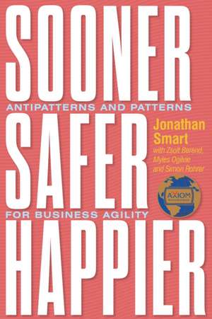 Sooner Safer Happier de Jonathan Smart