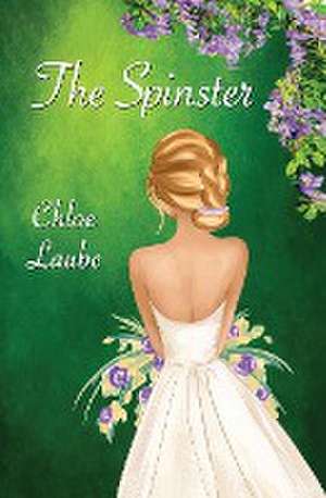 The Spinster de Chloe Laube