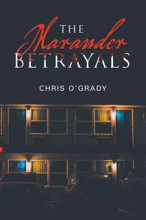 The Marauder Betrayals de Chris O'Grady