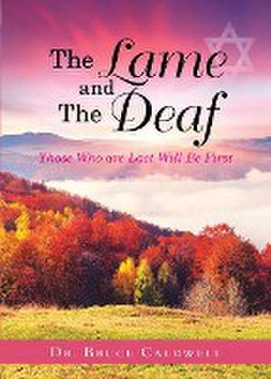 The Lame and The Deaf de Bruce Caldwell