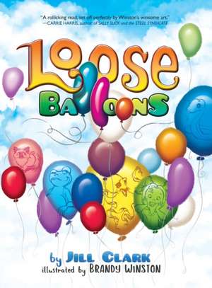 LOOSE BALLOONS de Jill Clark