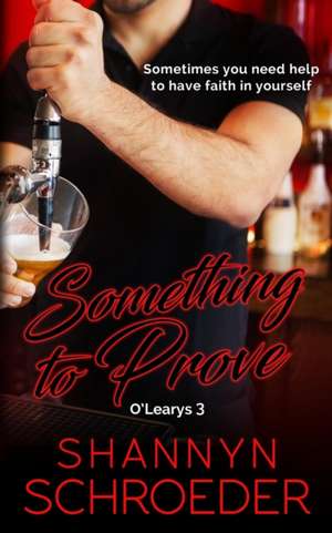 Something to Prove de Shannyn Schroeder