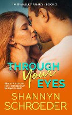 Through Your Eyes de Shannyn Schroeder