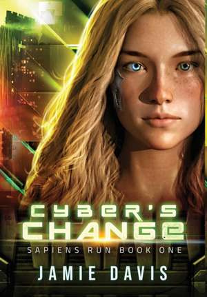 Cyber's Change de Jamie Davis