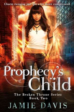 Prophecy's Child de Jamie Davis