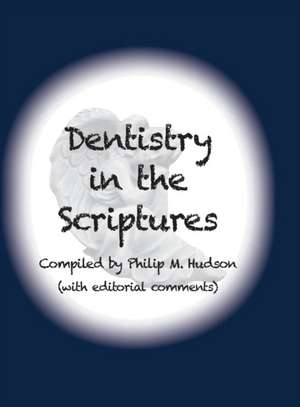 Dentistry in the Scriptures