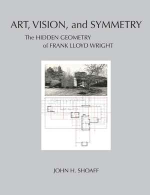 Art, Vision, and Symmetry de John H Shoaff