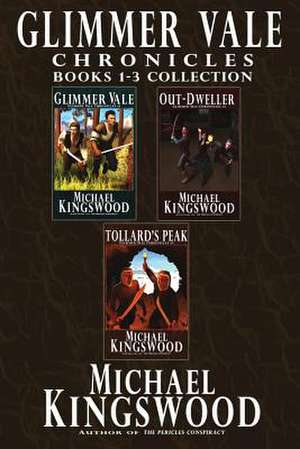 Glimmer Vale Chronicles Books 1-3 de Michael Kingswood