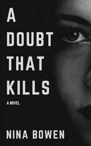 A Doubt That Kills de Nina Bowen