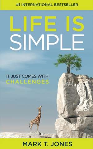 Life Is Simple de Mark T. Jones