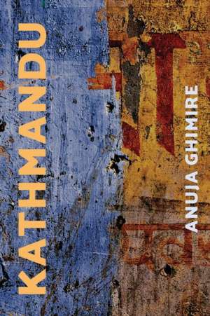Kathmandu de Anuja Ghimire