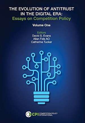 The Evolution of Antitrust in the Digital Era: essays on competition policy de Allan Fels Ao