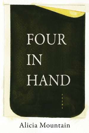 Four in Hand de Alicia Mountain