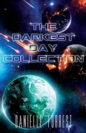 The Darkest Day Collection de Danielle Forrest