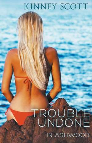 Trouble Undone de Kinney Scott