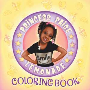 Princess Paige Lemonade Coloring Book de Ari Ella