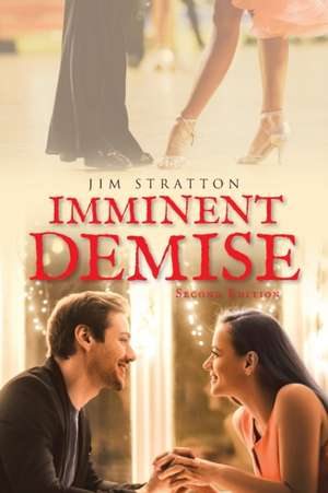 Imminent Demise de Jim Stratton
