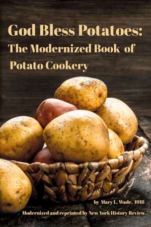 God Bless Potatoes de New York History Review