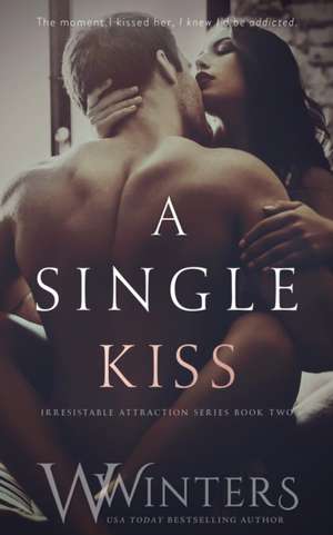 A Single Kiss de W. Winters