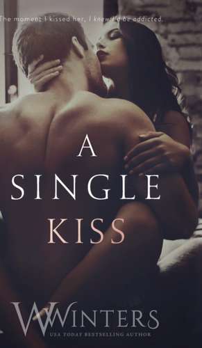 A Single Kiss de W. Winters