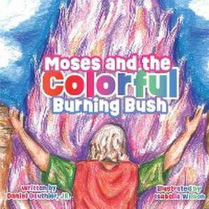 Moses and the Colorful Burning Bush de Daniel Gauthier