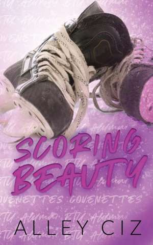 Scoring Beauty de Alley Ciz