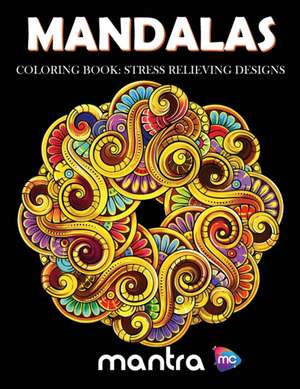 Mandalas Coloring Book de Mantra