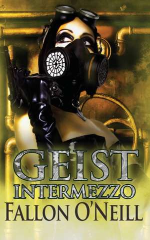 Geist Intermezzo de Fallon O'Neill