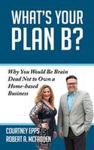 What's Your Plan B? de Courtney Epps
