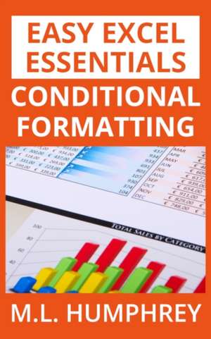 Conditional Formatting de M. L. Humphrey